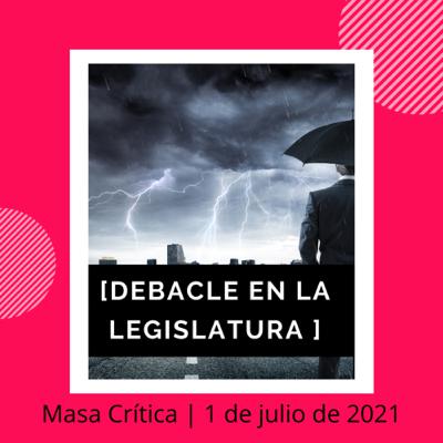 La debacle del cierre de la sesión legislativa: ¿Cómo nos impacta?