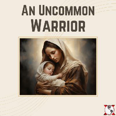 An Uncommon Warrior