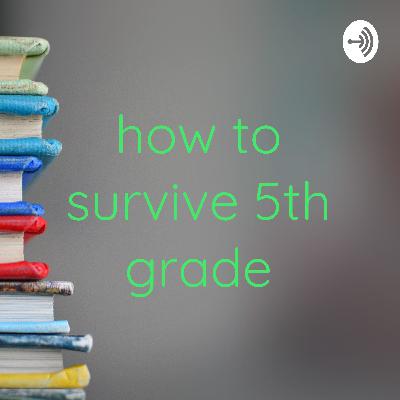 how to survive 5th grade (Trailer) how to survive 5th grade (Trailer)
