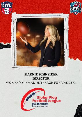 Marnie Schneider - Director of Women's Global Outreach for the GFFL