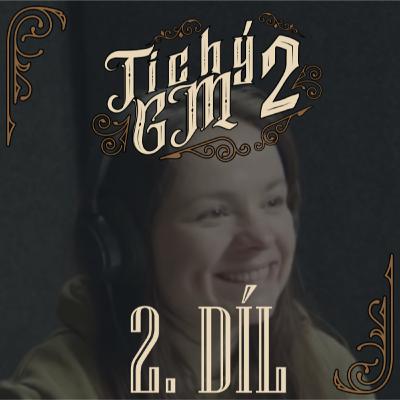 Tichý GM 2 - Johanka a Štěpán | DnD CZ Tichý GM 2 - Johanka a Štěpán | DnD CZ