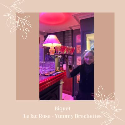 Biquet, Le Lac Rose - Yummy brochettes Biquet, Le Lac Rose - Yummy brochettes