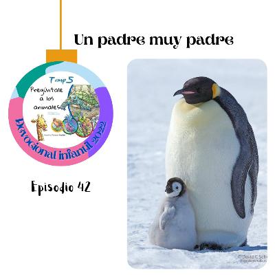Episodio 42: Un padre muy padre