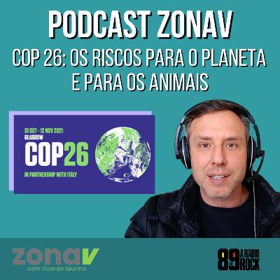 Ep 44 - COP 26 os acordos pelo clima e o perigo para os animais e o planeta