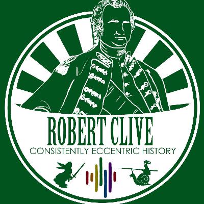 The Origins of Robert Clive - A love of fighting out of all measure (Robert Clive Part One)