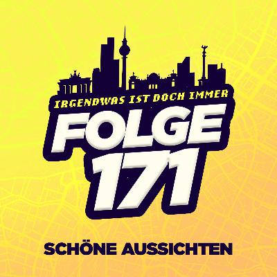 E171 - Schöne Aussichten