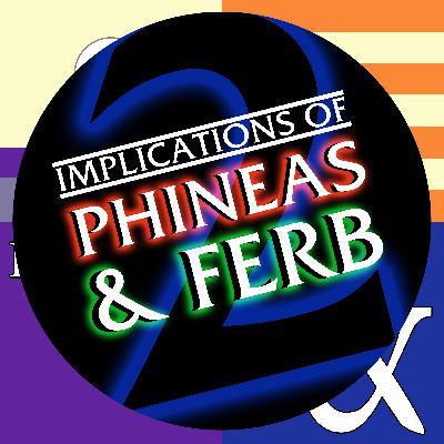 25 - Invasion of the Ferb Snatchers! / Ain't No Kiddie Ride