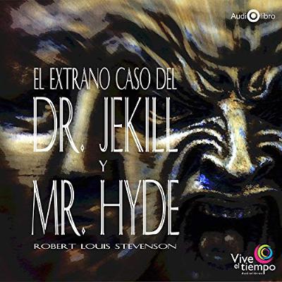 Dr. Jekyll y Mr. Hyde (Spanish Edition) (Audiolibro) | Prueba Gratis