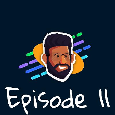 Episode 11 - Embracing Responsibility