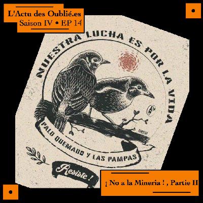 Saison IV • EP14 • ¡ No a la Mineria ! / Equateur