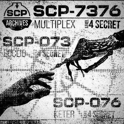 SCP-7376: “Cain and Abel- Part 2: Cain” SCP-7376: “Cain and Abel- Part 2: Cain”