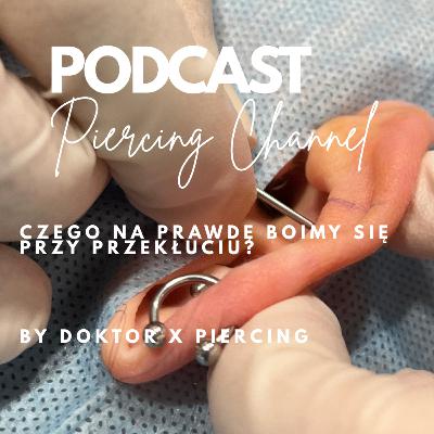 Czego na prawdę boimy się przy przekłuciu? Czego na prawdę boimy się przy przekłuciu?