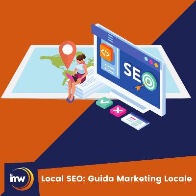 #37 - Local SEO: guida all’ottimizzazione