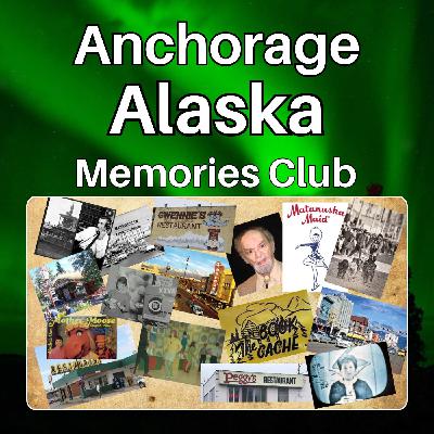 Anchorage, Alaska Memories Club