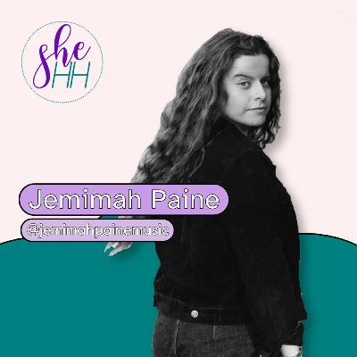 JEMIMAH PAINE | SheHH PODCAST S4E9