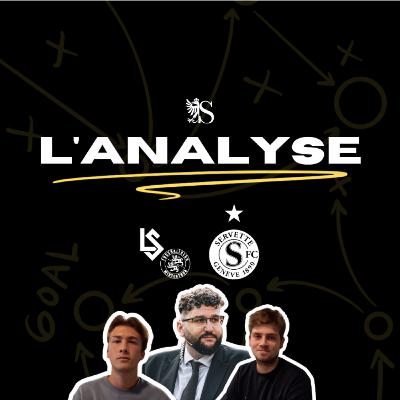 FC Lausanne-Sport / FC Winterthour - Servette FC | L'Analyse