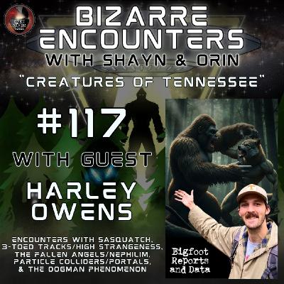 #117 "Creatures of Tennessee" with Harley Owens