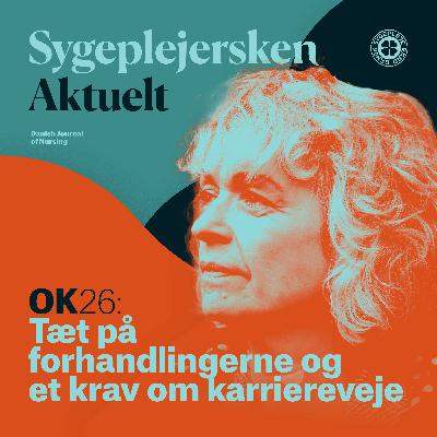 OK26: Tæt på forhandlingerne og et krav om karriereveje