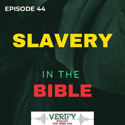 44. SLAVERY IN THE BIBLE