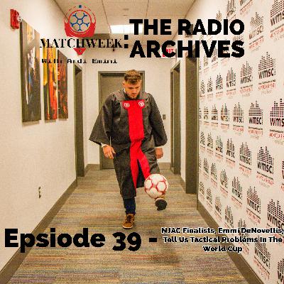 Episode 39 - NJAC Finalists, Emmi DeNovellis, Tell Us Tactical Problems In The World Cup