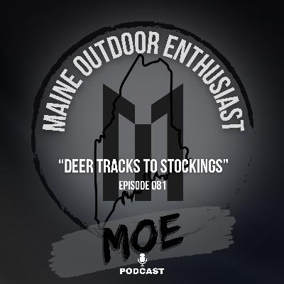 Deer Tracks To Stockings: Season Reflections And Gifts For Outdoorsmen | MOE Podcast #81