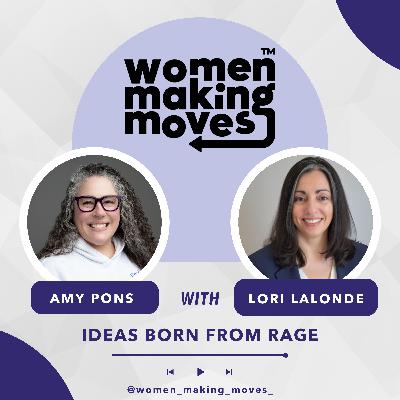 Ideas Born From Rage w/ Lori LaLonde