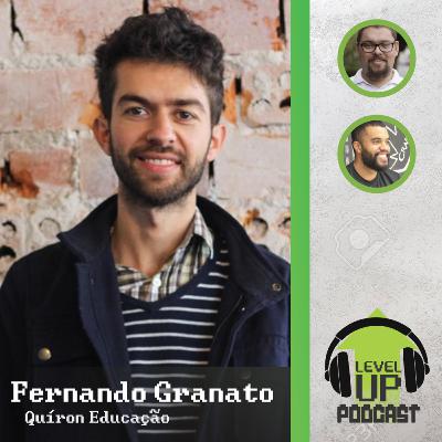 Level Up #01 - Empreendendo com Inovação na Educação com Fernando Granato