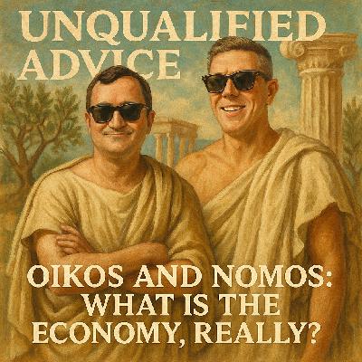 Oikos and Nomos: What Is the Economy, Really?