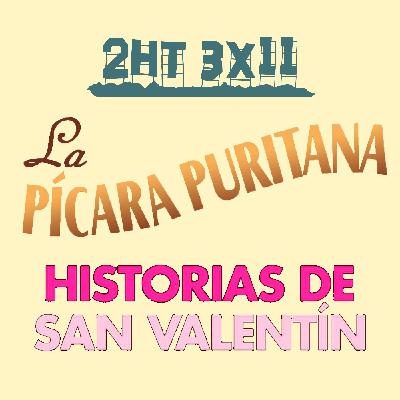 2HT 3x11 - La pícara puritana/Historias de San Valentín