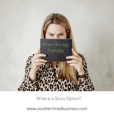 Terminology Tuesday - Stock Options Terminology Tuesday - Stock Options