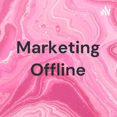 Marketing Offline