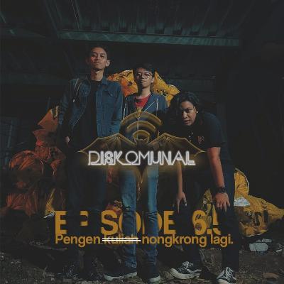 #6.5 Pengen k̶u̶l̶i̶a̶h̶ nongkrong lagi.