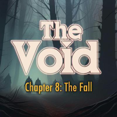 Chapter Eight: The Fall