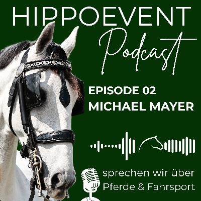 HIPPOEVENT PODCAST Episode 02 - zu Gast: MICHAEL MAYER