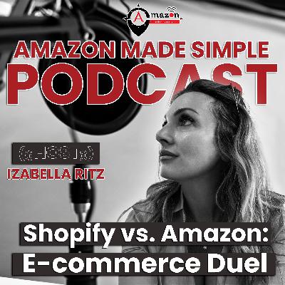 Episode #45: Shopify vs. Amazon: E-commerce Duel - Podcast With Mike McClary