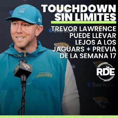 Trevor Lawrence puede llevar lejos a los Jaguars + previa de la semana 17 Trevor Lawrence puede llevar lejos a los Jaguars + previa de la semana 17