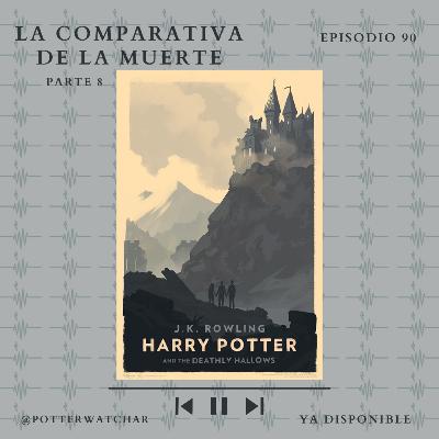 La Comparativa de la Muerte - Parte 8