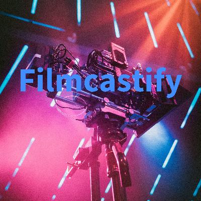 FILMCASTIFY EP6 S1