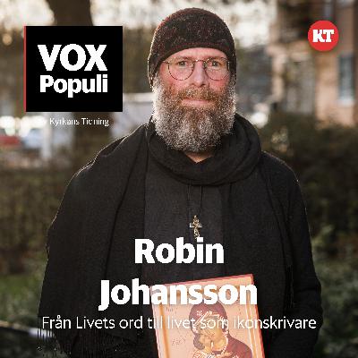 Robin Johansson - Från Livets ord till livet som ikonskrivare Robin Johansson - Från Livets ord till livet som ikonskrivare