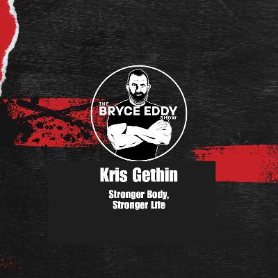 Kris Gethin: Stronger Body, Stronger Life