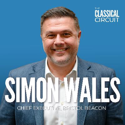 36. Simon Wales on taking on a newly reopened venue, his love of choirs, and the importance of support networks