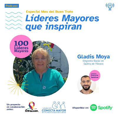 Líderes Mayores que Inspiran - Capítulo 2 : Gladis Moya
