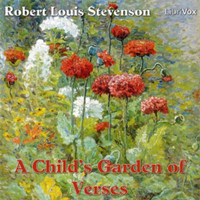 A Child’s Garden of Verses