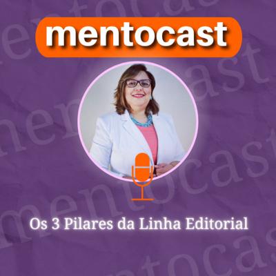 🎯Linha Editorial em 3 Pilares 🎯Linha Editorial em 3 Pilares