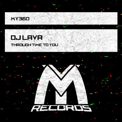 DJ Lava - Through Time to You (Original Mix) DJ Lava - Through Time to You (Original Mix)