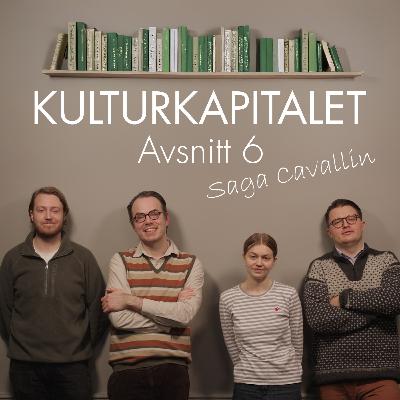 Avsnitt 6: Saga Cavallin
