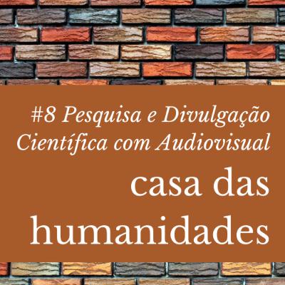 Pesquisa e Divulgação Científica com Audiovisual