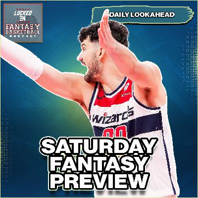 Saturday's NBA Fantasy Basketball Stream Options Saturday's NBA Fantasy Basketball Stream Options