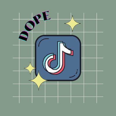 TikTok Songs? DOPE!