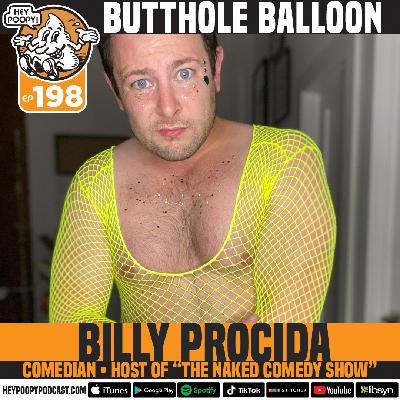 EP 198: Butthole Balloon with Billy Procida, host of "The Naked Comedy Show" EP 198: Butthole Balloon with Billy Procida, host of "The Naked Comedy Show"